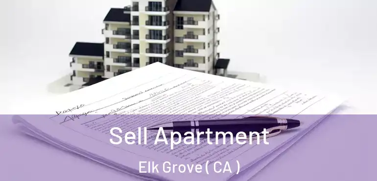 Sell Apartment Elk Grove ( CA )